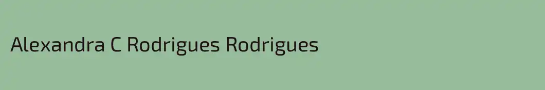 Alexandra C Rodrigues Rodrigues